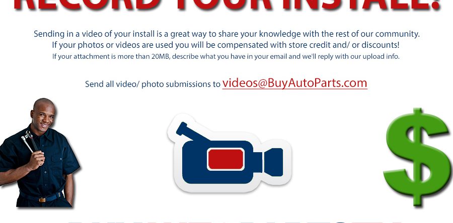 Record Your Install – Receive Store Credit and/or Discounts!